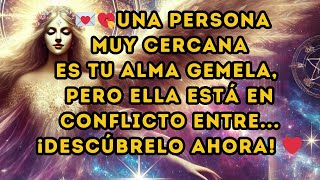 Una Persona Muy Cercana es Tu Alma Gemela pero ella está en conflicto entre  ¡DESCÚBRELO AHORA [upl. by Mile]