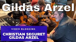 Une journée chez Gildas Arzel au milieu des guitares avec Christian Séguret  300419 [upl. by Lois]