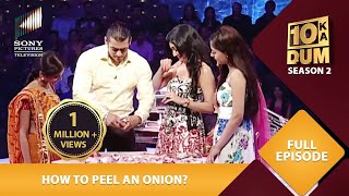 Salman ने दी इन हसीनाओं को Chopping Classes  Dus Ka Dum  Full Episode [upl. by Rog455]