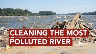 The Worlds Dirtiest River is Getting Cleaned Up [upl. by Ayrb]