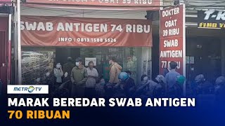 Marak Klinik Tawarkan Tes Antigen Murah [upl. by Fife889]