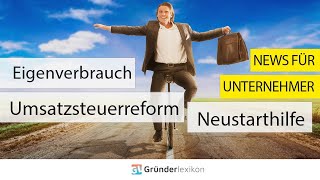 News Überbrückungshilfe III plus Eigenverbrauch und Umsatzsteuerreform [upl. by Lancaster]