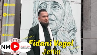 Fidani Vogel  Jetim 2023  Official Video [upl. by Itsuj]