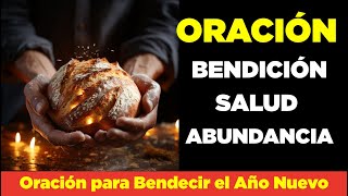 Oración de AÑO NUEVO Para Bendecir tu 2024 con Salud Prosperidad Protección y Toda Bendición [upl. by Noeht517]