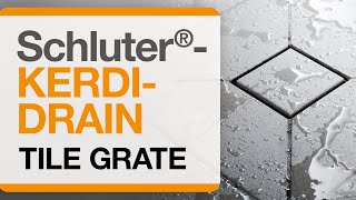 How to Install the Schluter®KERDIDRAIN Tile Grate [upl. by Hyacinthe]