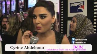 BéBé Avant première interviews  Cyrine Abdelnour [upl. by Skipper]