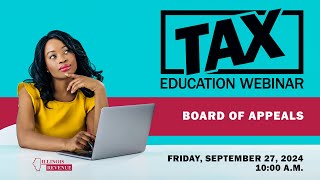 Tax Education Webinar  Board of Appeals [upl. by Augy980]