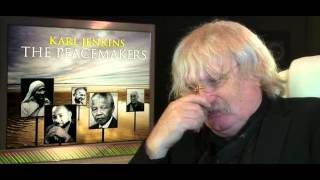 Karl Jenkins  The Peacemakers [upl. by Ardiedak]