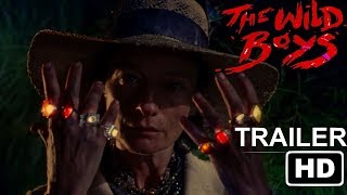 THE WILD BOYS TRAILER 2018 [upl. by Nabatse]