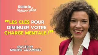 Les clés pour diminuer votre charge mentale  avec la psychiatre Marine Colombel 111 [upl. by Alathia]