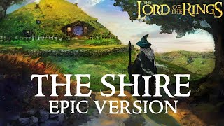 Lord of The Rings The Shire Theme Concerning Hobbits  EPIC VERSION [upl. by Nairred]