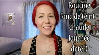 Routine fond de teint  Chaude journée dété [upl. by Quickman464]