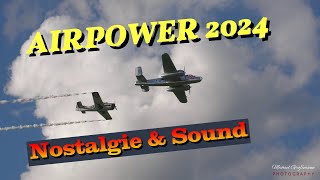 Airpower 2024  Nostalgie amp Sound  4K Video [upl. by Dwinnell816]