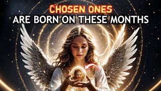 💫Chosen Onces are Born on These Months  Hidden Message Born on These Months  Biblical Insights [upl. by Eustatius953]