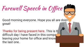 Farewell Speech in Office  4  How to deliver a Speech in English  Farewell Speech in English [upl. by Rubie]