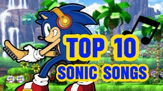 Top 10 Sonic Songs [upl. by Anohs]