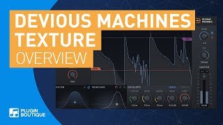 Texture by Devious Machines  Review of Parameters amp Tutorial [upl. by Piotr662]