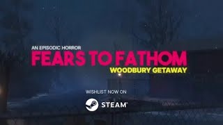 Trailer  Fears to Fathom  Woodbury Getaway [upl. by Petra982]