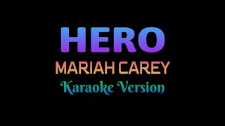 Hero  Mariah Carey Karaoke Version [upl. by Goodspeed]