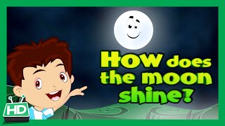 How Does The Moon Shine  How Moon Shines [upl. by Notned]