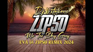 DJ VITALIANO X Zipso ft Mr Tee amp Shy Guy  Eva Iā Zipso REMIX 2024 [upl. by Av]