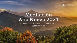 Meditación Año Nuevo 2024  con Kira Rion [upl. by Seira819]