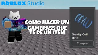 ROBLOX STUDIO COMO HACER UN GAMEPASS QUE TE DE UN ITEM [upl. by Ainahpets]