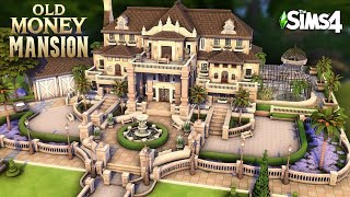 Sims 4 OLD MONEY MANSION 💸🤑 No CC [upl. by Franza711]