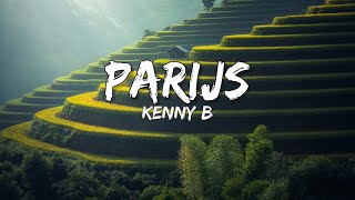 Kenny B  Parijs SongtekstLyrics 🎵 [upl. by Amble]