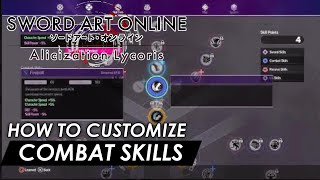 Sword Art Online Alicization Lycoris  Combat Skills Customization Explained Guide [upl. by Blackman]