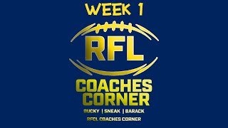 RFCL Coaches Corner  Week 1 [upl. by Inalaeham14]