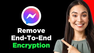 How To Remove EndtoEnd Encryption in Messenger  Turn Off EndToEnd Encryption On Messenger [upl. by Aytak99]