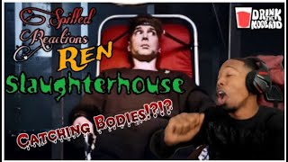 Bro went Asylum CRAZY  Reaction  Ren  quotSlaughterHousequot SPiLLED REACTIONS [upl. by Jehiah]