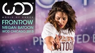 Megan Batoon  World of Dance  FRONTROW  WODCHI 2013 [upl. by Klute]