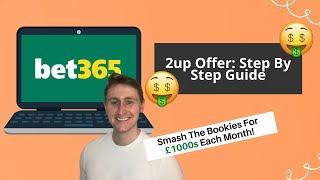 Bet365 2up Offer Matched Betting How You Can Earn Thousands Matched Betting [upl. by Oirasor]