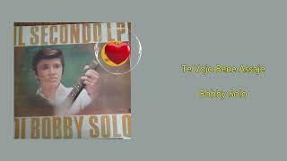 Te Vojo Bene Assaje Viaggio Musicale con Bobby Solo Esplorando il Secondo LP [upl. by Willyt]