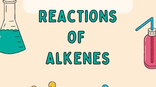 تفاعلات الألكين Alkenes synthesis and reactions [upl. by Nemracledairam]