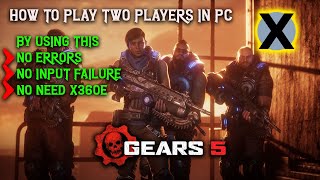 HOW TO PLAY GEARS 5 COOP SPLITSCREEN IN PC WITH NO ERRORS XOUTPUT 100 WORKING DONT MISS IT [upl. by Ahsele]