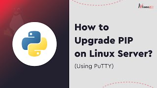 How to Upgrade PIP on Linux Server Using PuTTY [upl. by Eilac]