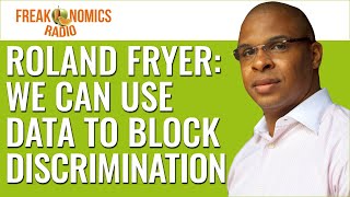 Roland Fryer Refuses to Lie to Black America  Freakonomics Radio  Episode 514 [upl. by Pevzner184]