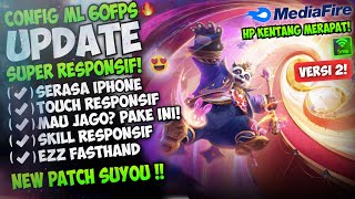 Anti Slowhand Update Config ML Anti Lag 60 Fps Super Responsive Patch Suyou  Mobile Legends [upl. by Tripp582]