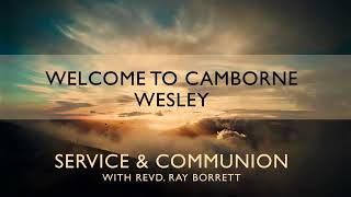 Sunday Morning Service With Communion  Camborne Wesley [upl. by Lihkin]