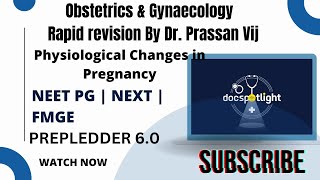 7Physiological Changes in Pregnancy OBGYN Rapid Revision 60📖📚 by DrPrasan Vij youtube Neetpg [upl. by Anayhd]