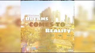 Officious  Dreams comes to reality Official audio visualizer [upl. by Columbyne]