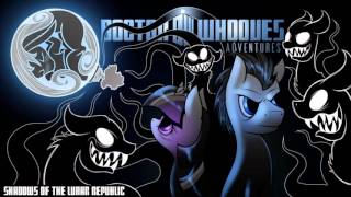 Doctor Whooves AdventuresEpisode 6 Shadows of the Lunar Republic [upl. by Hoshi]