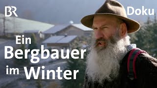 Bergbauernhöfe Landwirtschaft im Winter  Zwischen Spessart und Karwendel  BR  Doku [upl. by Behl459]