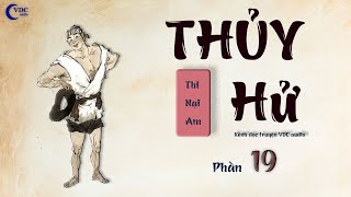 THỦY HỬ  PHẦN 19  KÊNH ĐỌC TRUYỆN VDC AUDIO [upl. by Guerra475]