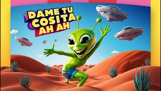 Dame Tu Cosita Ah Ah 👽 Dancing Green Alien 👽 Techno Reggaeton [upl. by Giustino530]