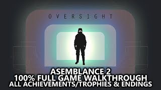 Asemblance 2 Oversight  100 Full Game Walkthrough  All AchievementsTrophies amp Endings [upl. by Ifok]