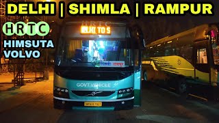 DELHI to SHIMLA RAMPUR  HRTC Himsuta Volvo  VLOG 2022  TTRelish7 [upl. by Haziza51]